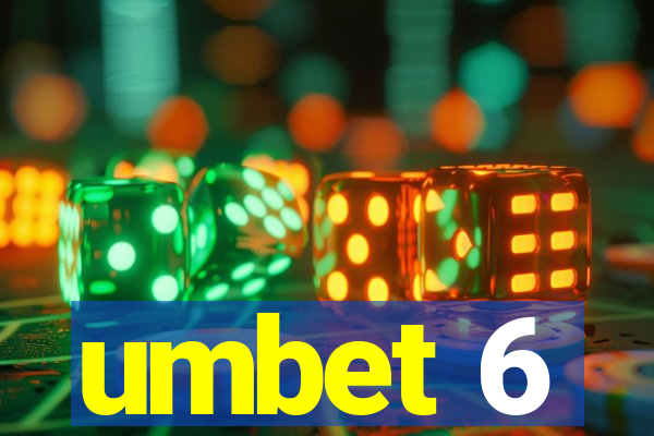 umbet 6